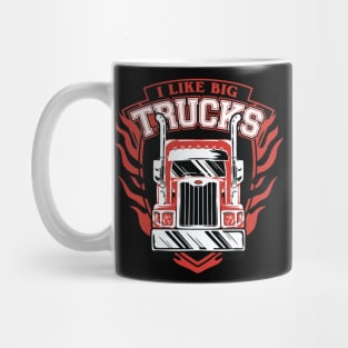 I like Big Trucks design for Kids and Adults Mug